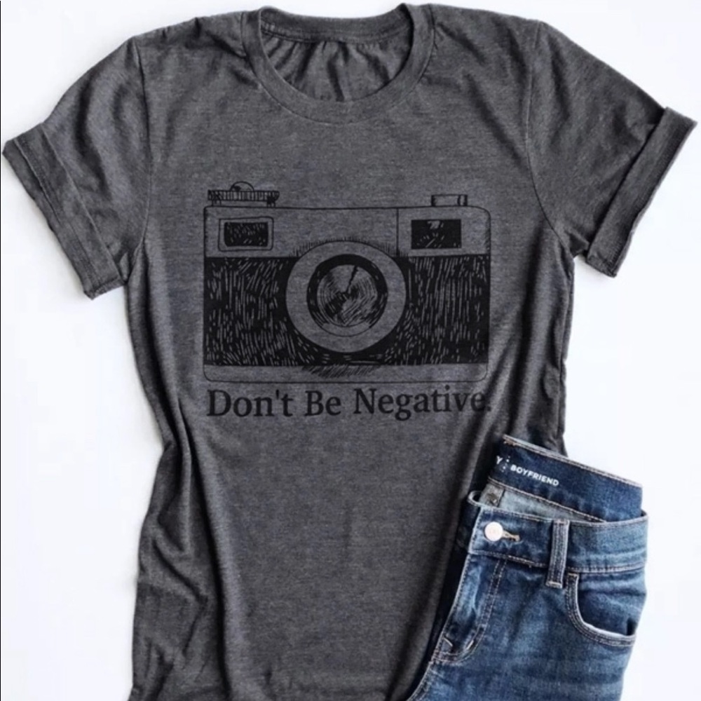 Don’t be negative graphic tee